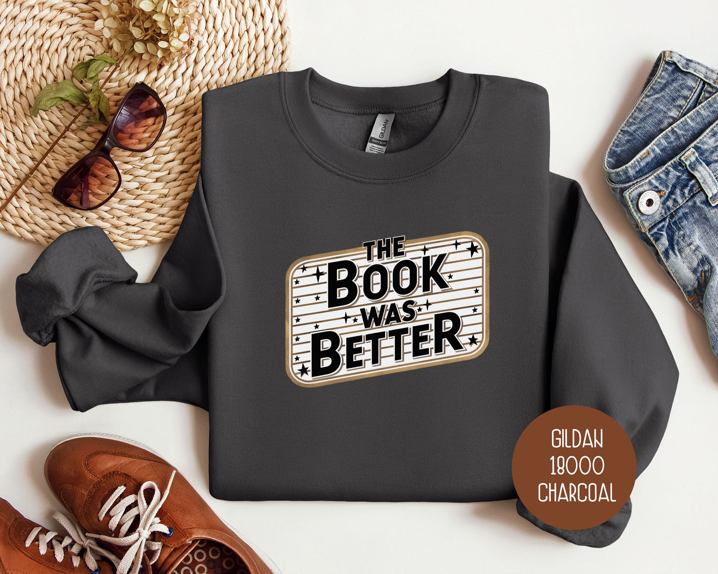 The Book Was Better Sweatshirt