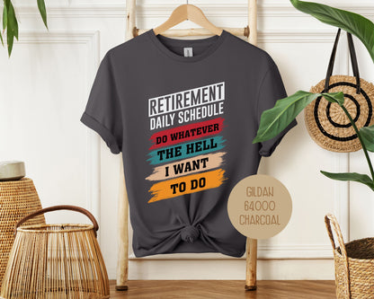 Retirement Daily Schedule Shirt