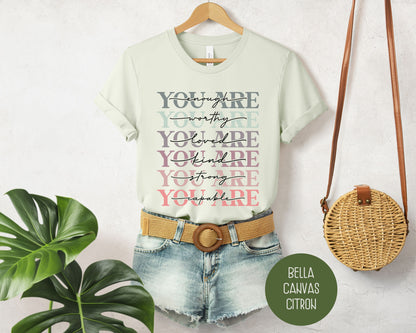 You Are Enough Motivational Positive Vibe Shirt