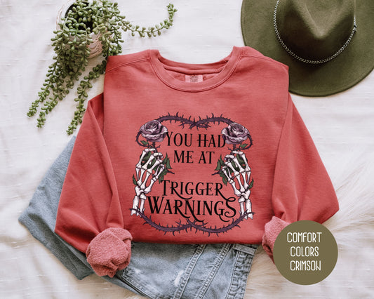 Trigger Warnings Comfort Colors Sweatshirt