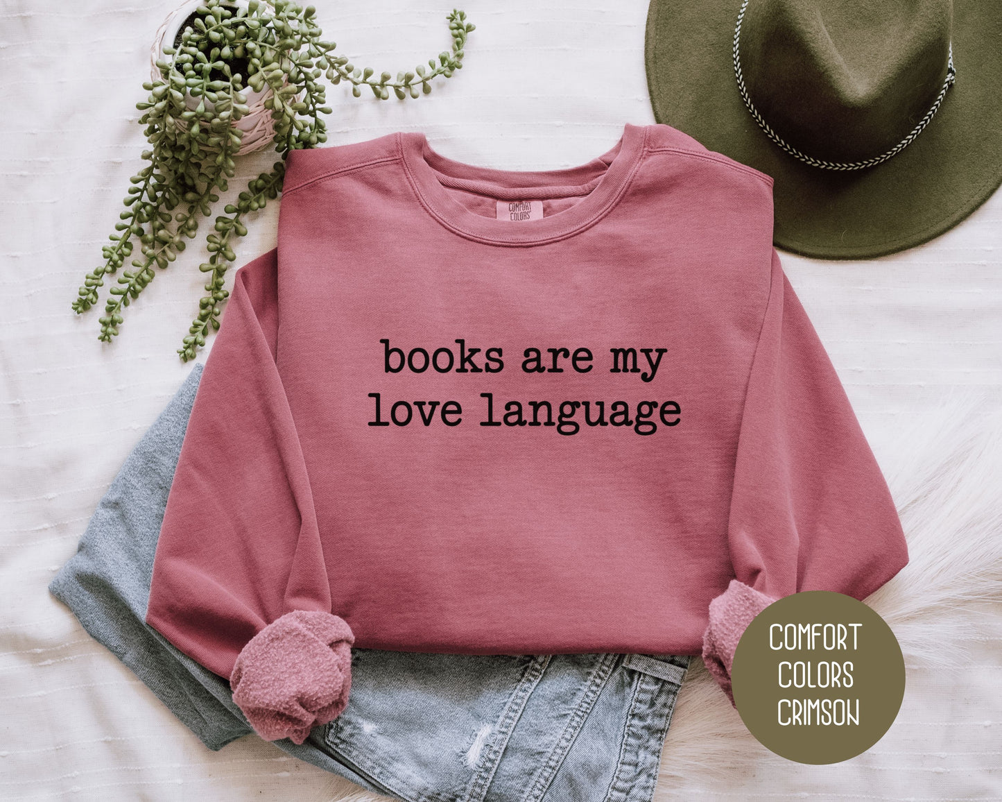 Books are My Love Language Comfort Colors Sweatshirt