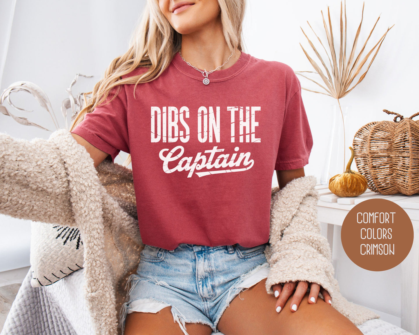 Dibs on the Captain Comfort Colors Shirt