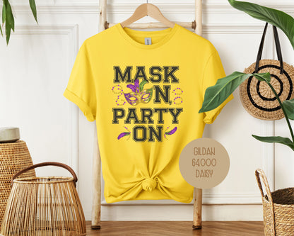 Mask On Party On Mardi Gras Shirt