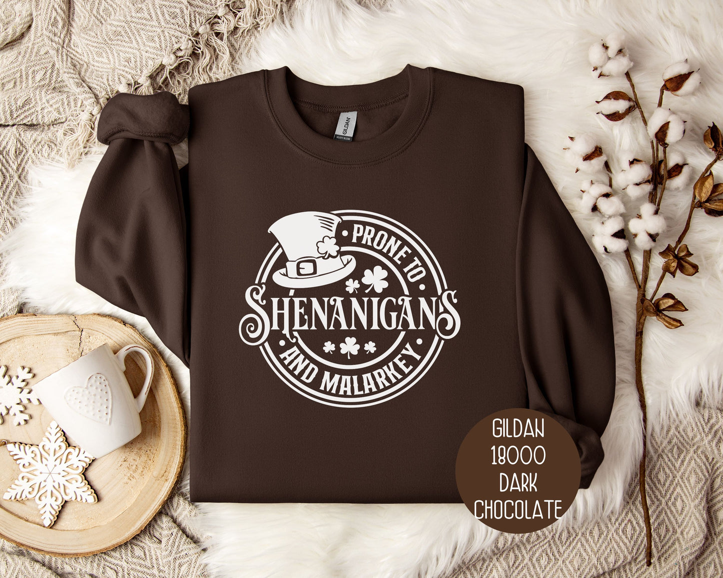 Prone to Shenanigans & Malarkey Sweatshirt