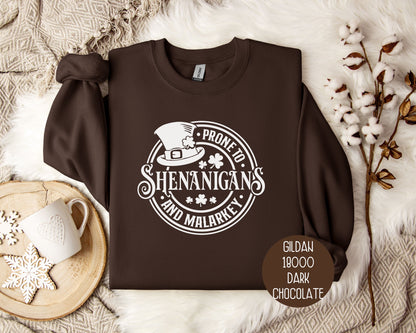 Prone to Shenanigans & Malarkey Sweatshirt