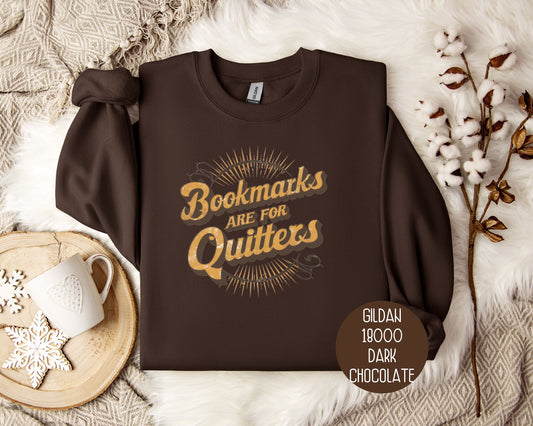 Bookmarks are for Quitters Sweatshirt