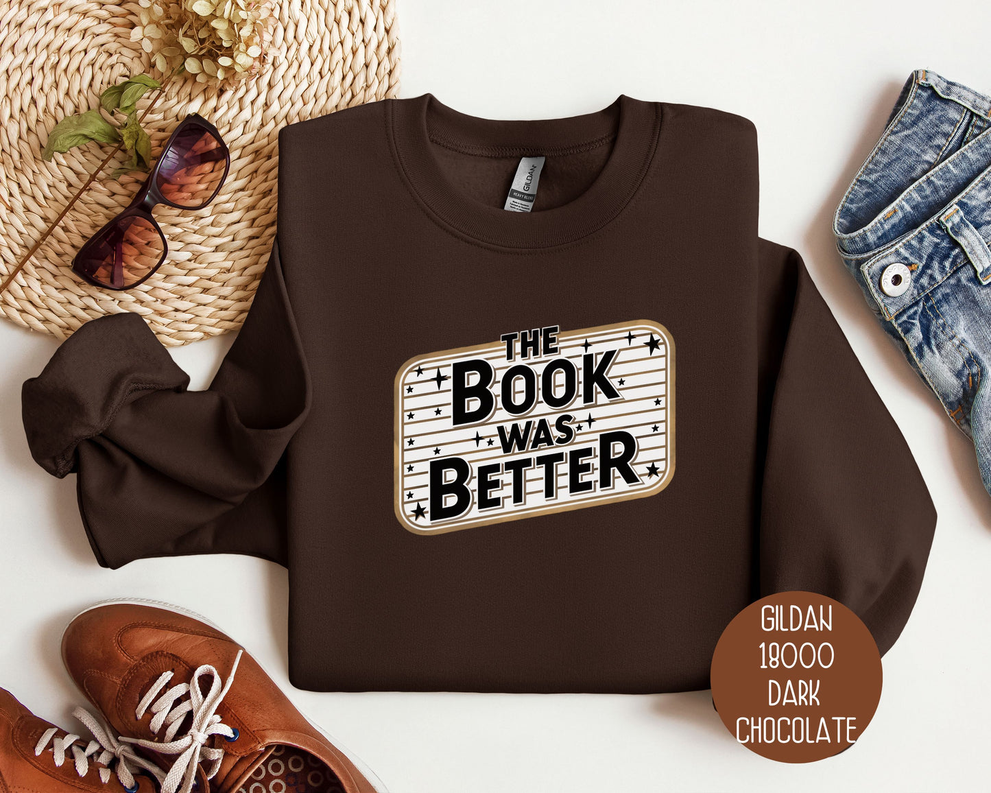 The Book Was Better Sweatshirt