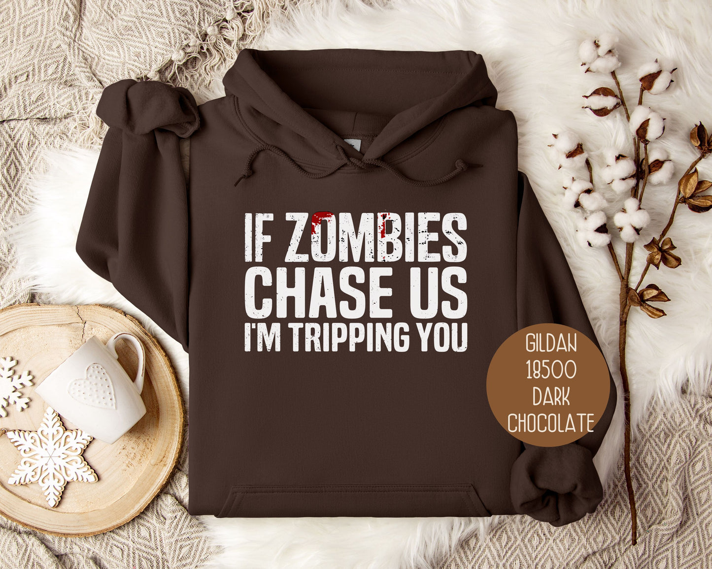 If Zombies Chase Us I'm Tripping You Halloween Hoodie