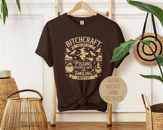 Bitchcraft: Art of Pissing People Off and Smiling Sweetly Shirt