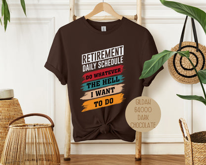 Retirement Daily Schedule Shirt