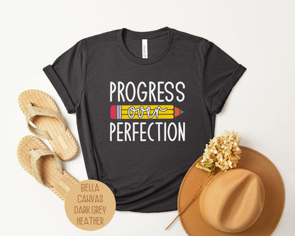 Progress Over Perfection Elementary Teacher Shirt