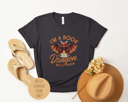 I'm a Book Dragon, Not a Worm Shirt