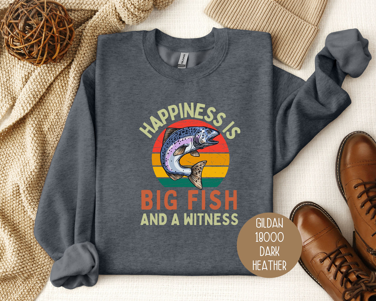 Happiness is Big Fish and a Witness Sweatshirt