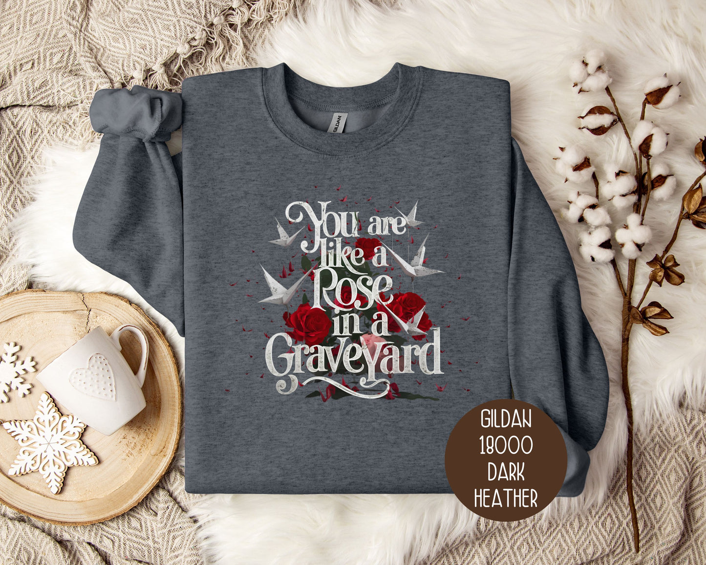 You Are Like a Rose in a Graveyard Dramione Sweatshirt