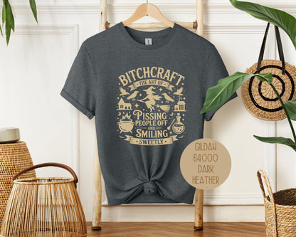 Bitchcraft: Art of Pissing People Off and Smiling Sweetly Shirt