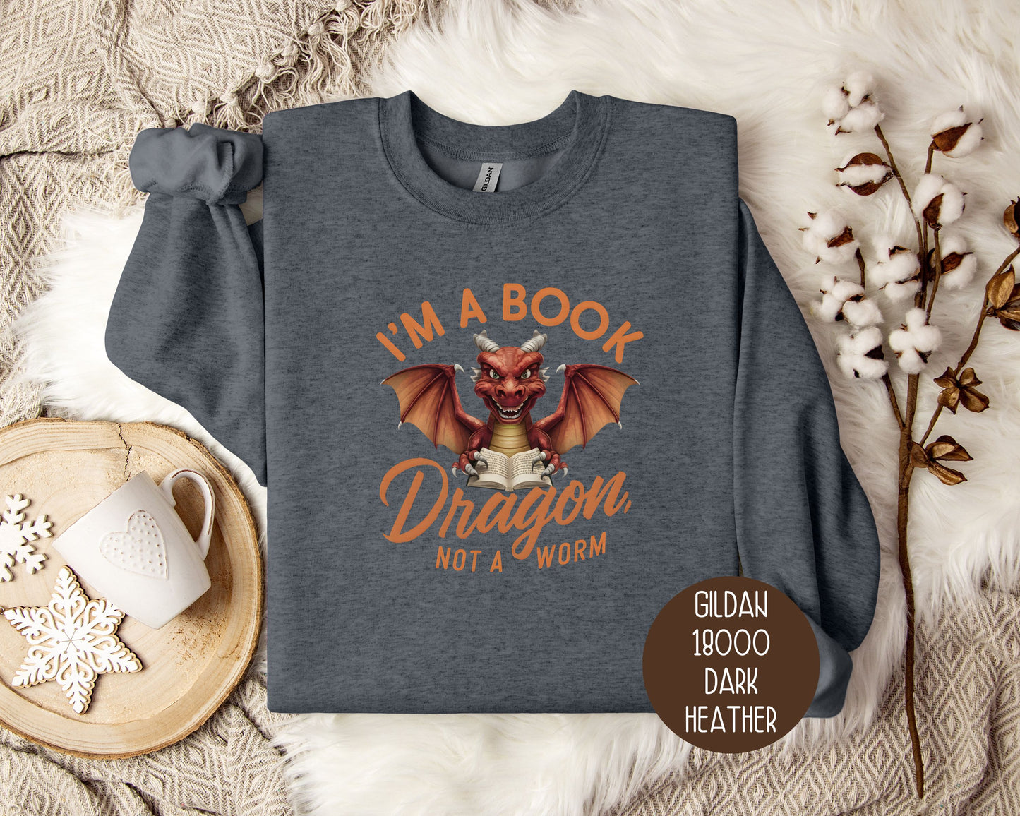 I'm a Book Dragon, Not a Worm Sweatshirt