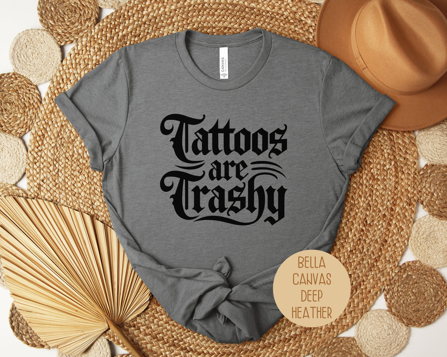 Tattoos are Trashy Shirt