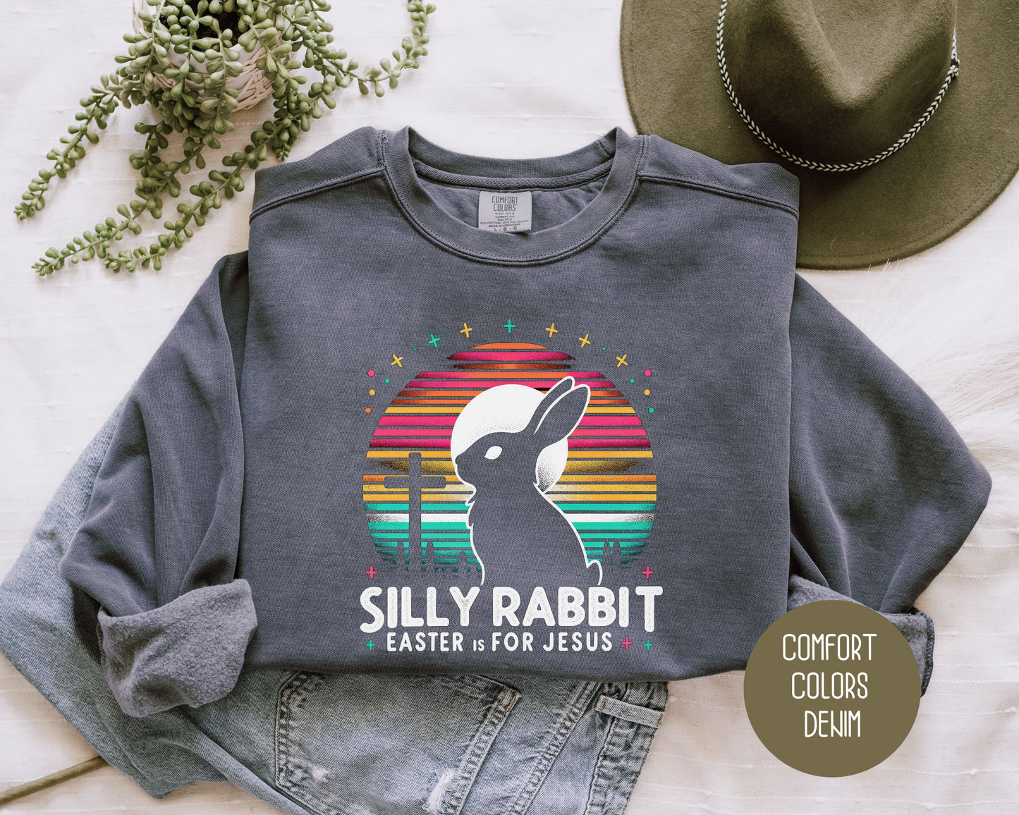 Silly Rabbit Easter is for Jesus Comfort Colors Sweatshirt Sweatshirt  CreativeSpecialTs