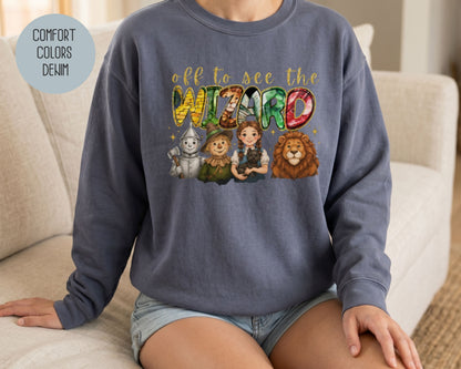Off To See The Wizard Comfort Colors Sweatshirt Sweatshirt  CreativeSpecialTs