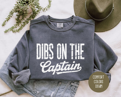 Dibs on the Captain Comfort Colors Sweatshirt