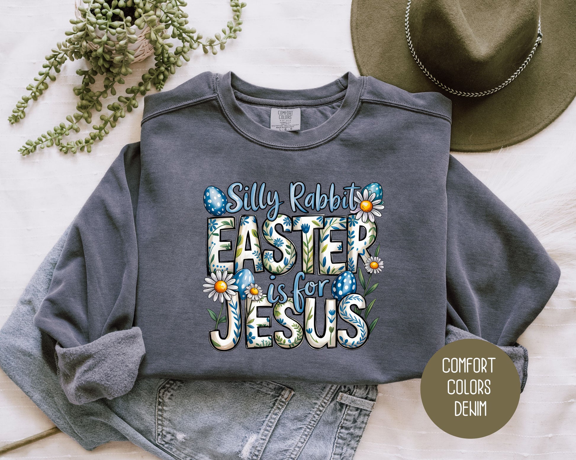 Silly Rabbit Easter is for Jesus Comfort Colors Sweatshirt Sweatshirt  CreativeSpecialTs