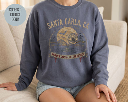 Santa Carla Murder Capital of the World Comfort Colors Sweatshirt Sweatshirt  CreativeSpecialTs
