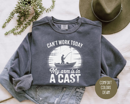 Can't Work Today My Arm Is In a Cast Comfort Colors Sweatshirt Sweatshirt  CreativeSpecialTs