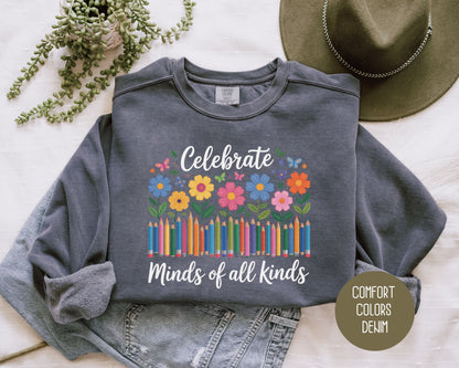 Celebrate Minds of All Kinds Autism Awareness Comfort Colors Sweatshirt Sweatshirt  CreativeSpecialTs
