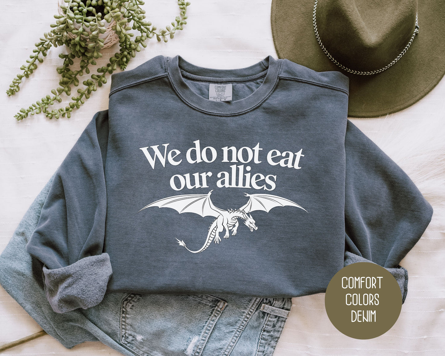 We Do Not Eat Our Allies Comfort Colors Sweatshirt