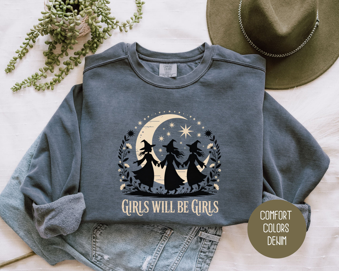 Girls Will Be Girls Comfort Colors Sweatshirt