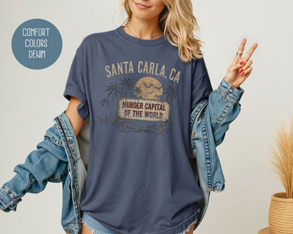 Santa Carla Murder Capital of the World Comfort Colors Shirt T-Shirt  CreativeSpecialTs