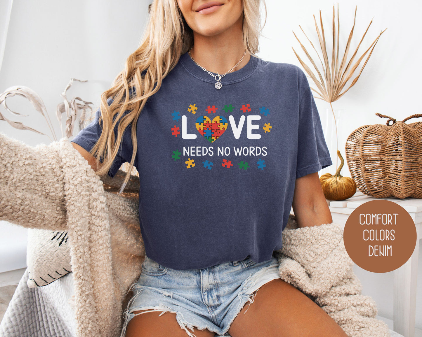 Love Needs No Words Autism Awareness Comfort Colors Shirt