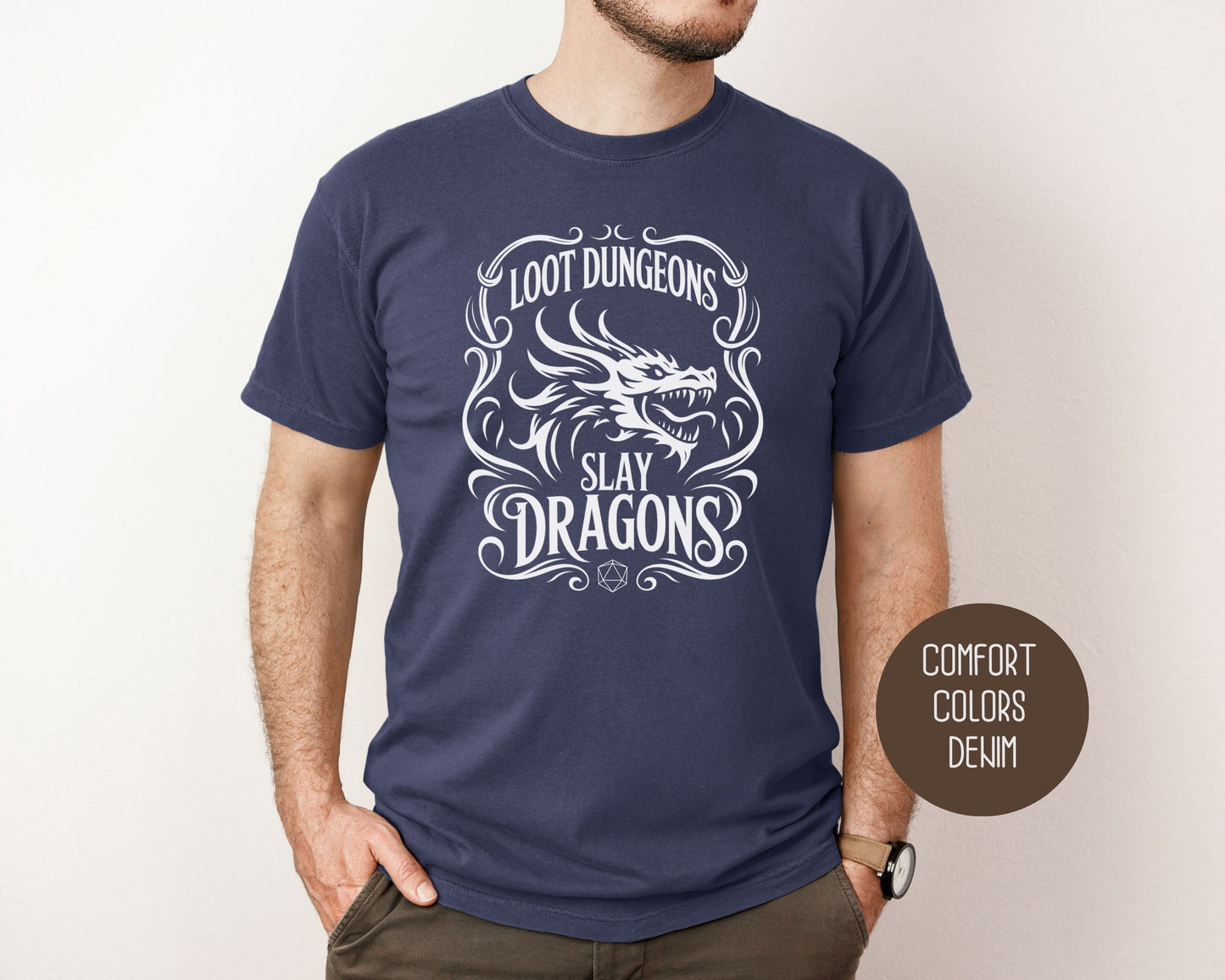 Loot Dungeons Slay Dragons Comfort Colors Shirt T-Shirt  CreativeSpecialTs