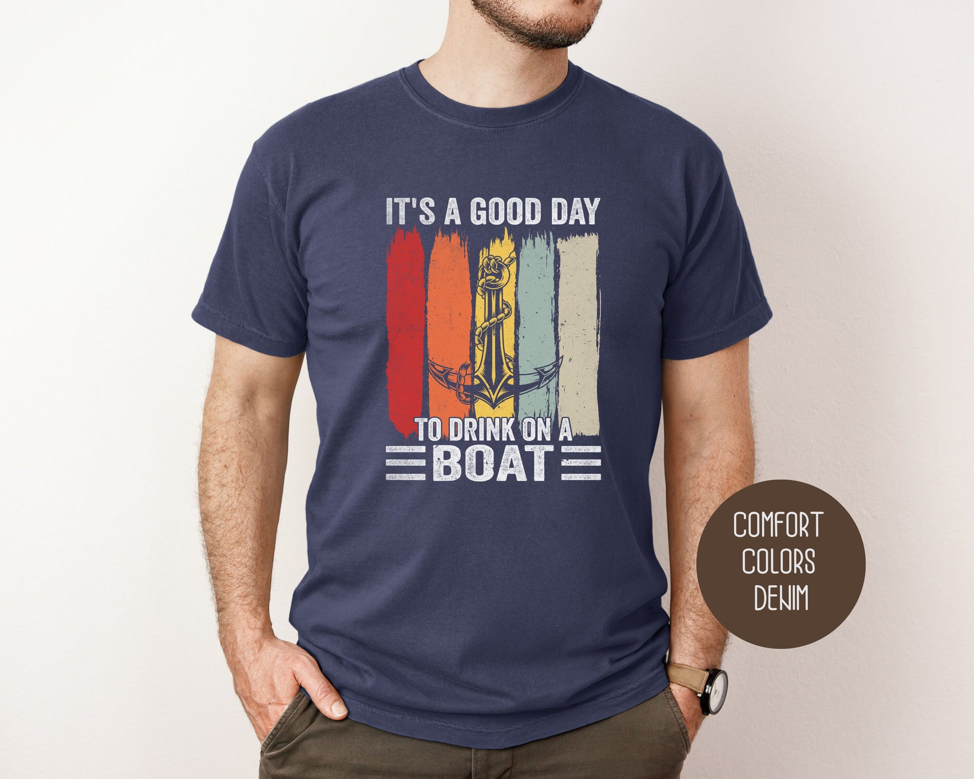 It's a Good Day to Drink on a Boat Comfort Colors Shirt T-Shirt Printify