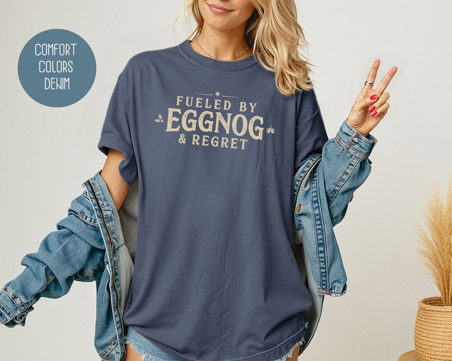 Fueled by Eggnog & Regret Comfort Colors Shirt T-Shirt  CreativeSpecialTs
