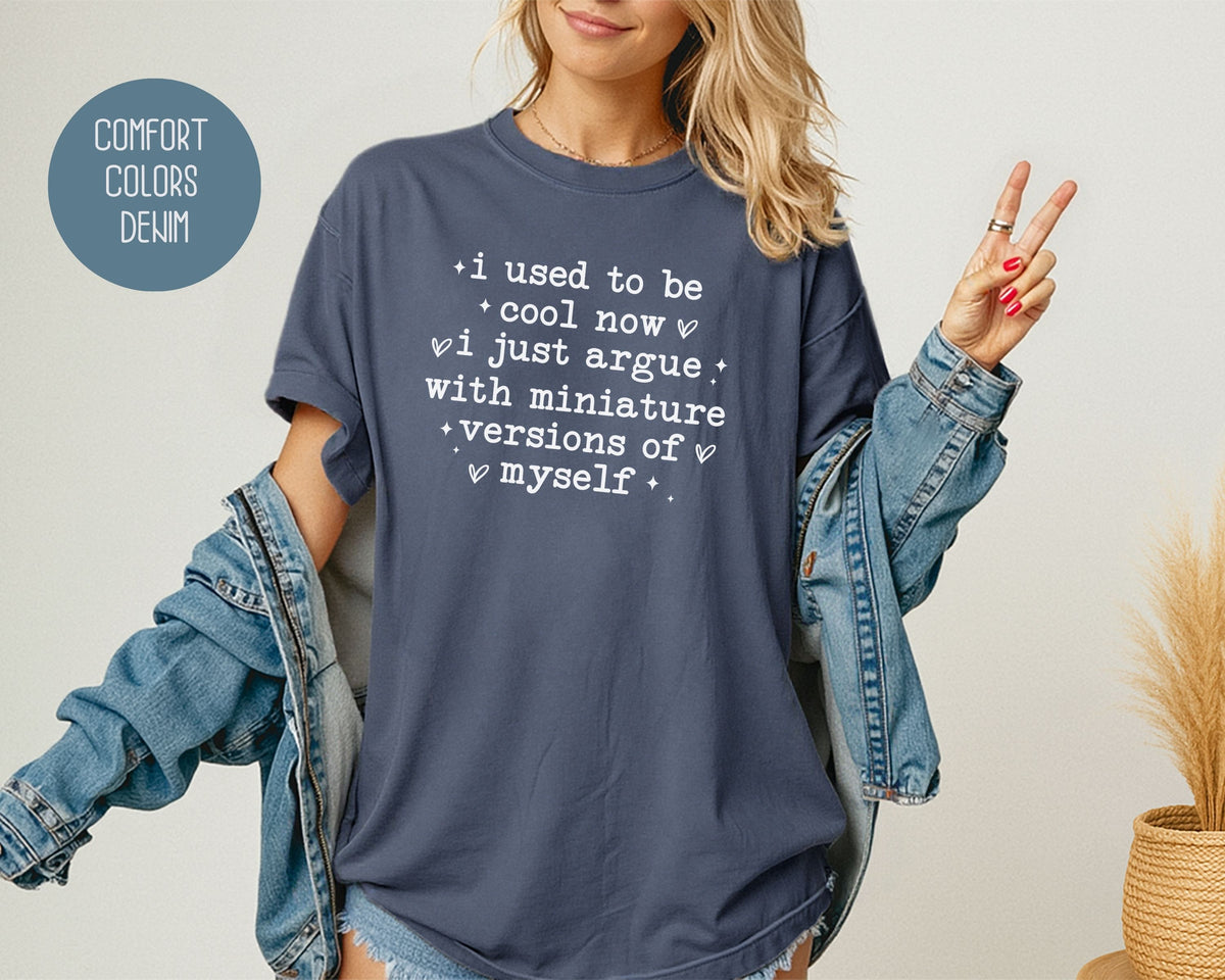 I Used To Be Cool Comfort Colors Shirt T-Shirt  CreativeSpecialTs