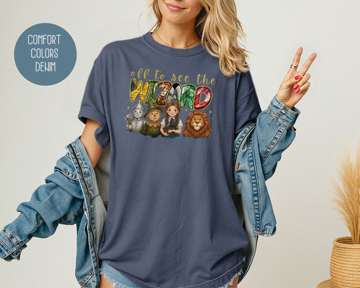 Off To See The Wizard Comfort Colors Shirt T-Shirt  CreativeSpecialTs