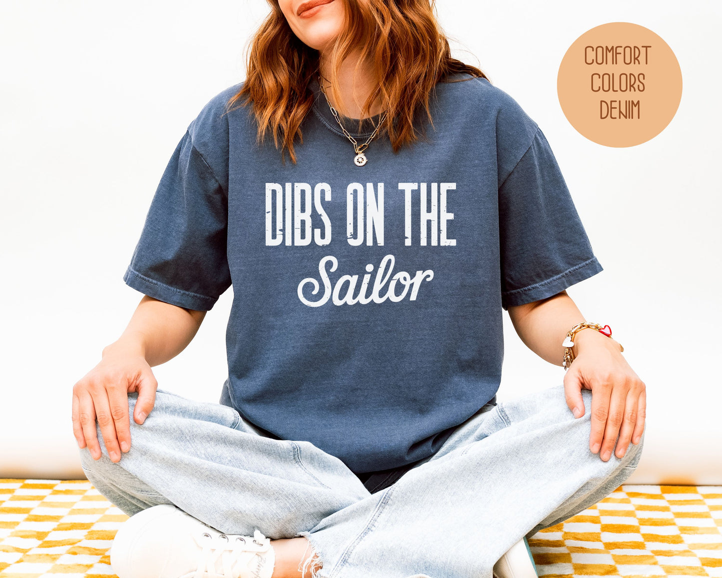 Dibs on the Sailor Comfort Colors Shirt