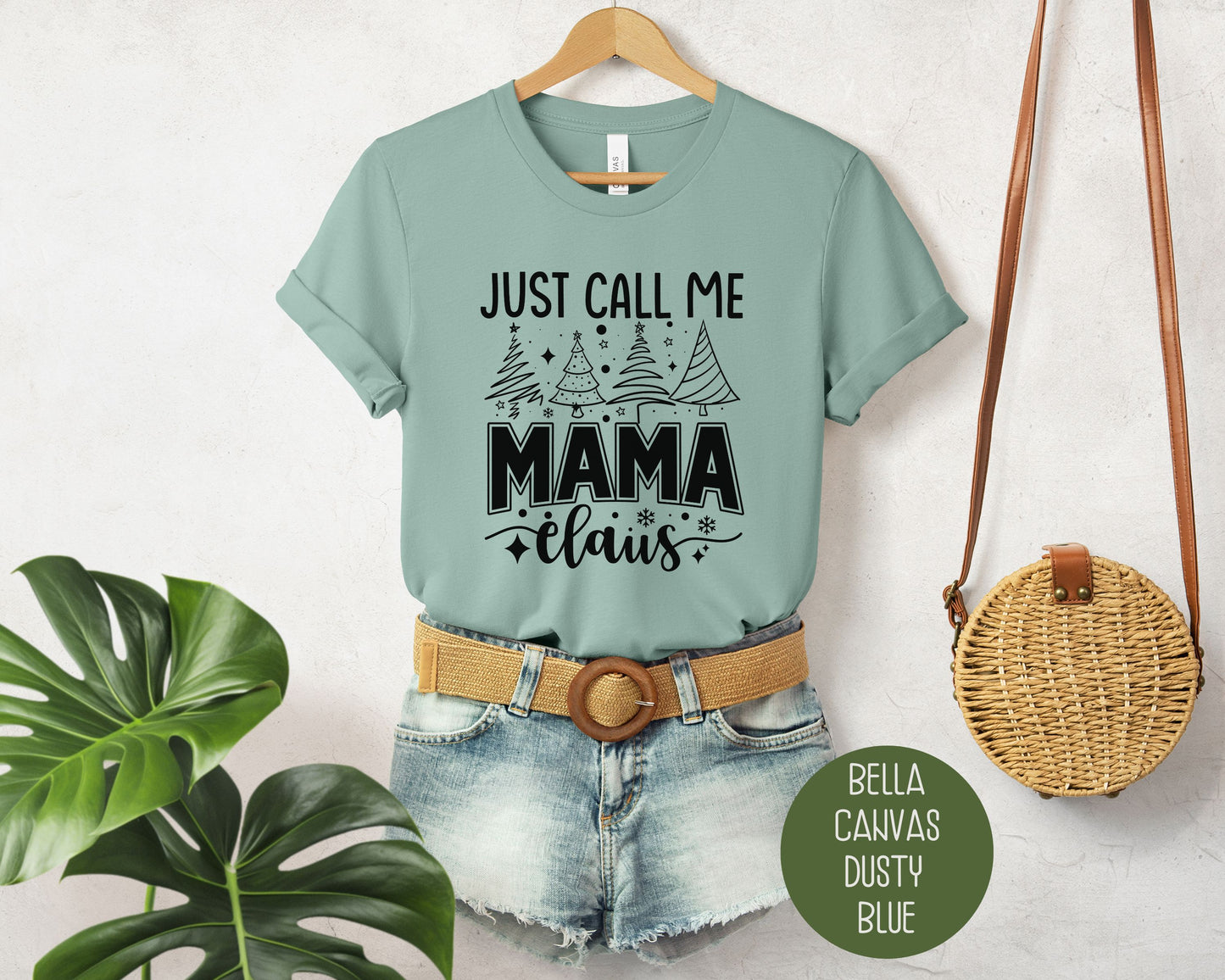 Just Call Me Mama Claus Christmas Shirt