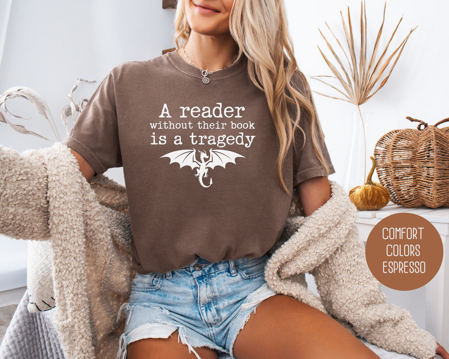 A Reader Without a Book is a Tragedy Comfort Colors Shirt