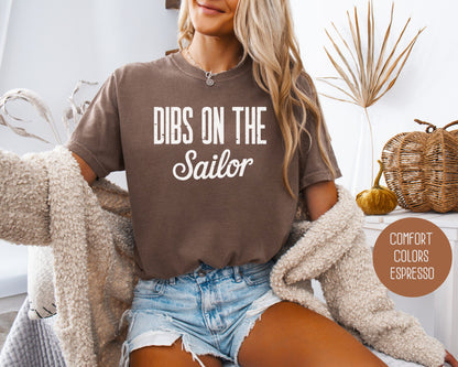 Dibs on the Sailor Comfort Colors Shirt