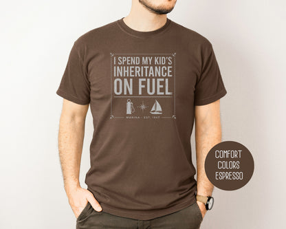 I Spend My Kids Inheritance on Fuel Comfort Colors Shirt T-Shirt  CreativeSpecialTs