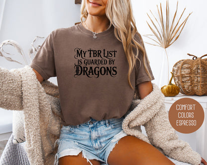 My TBR List is Guarded by Dragons Comfort Colors Shirt