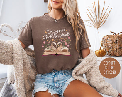 Crying Over Book Boyfriends Comfort Colors Shirt