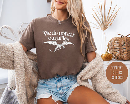 We Do Not Eat Our Allies Comfort Colors Shirt