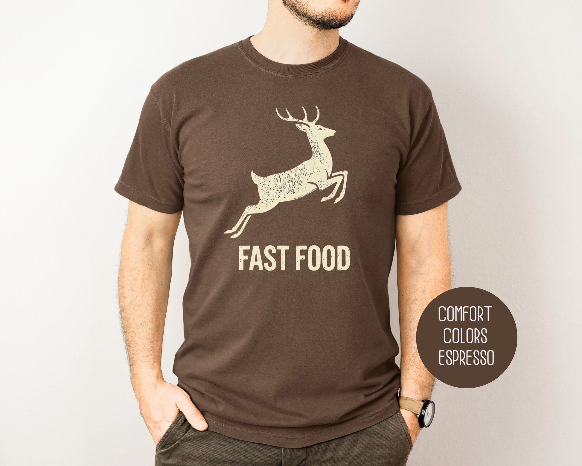 Fast Food Deer Hunting Comfort Colors Shirt T-Shirt  CreativeSpecialTs