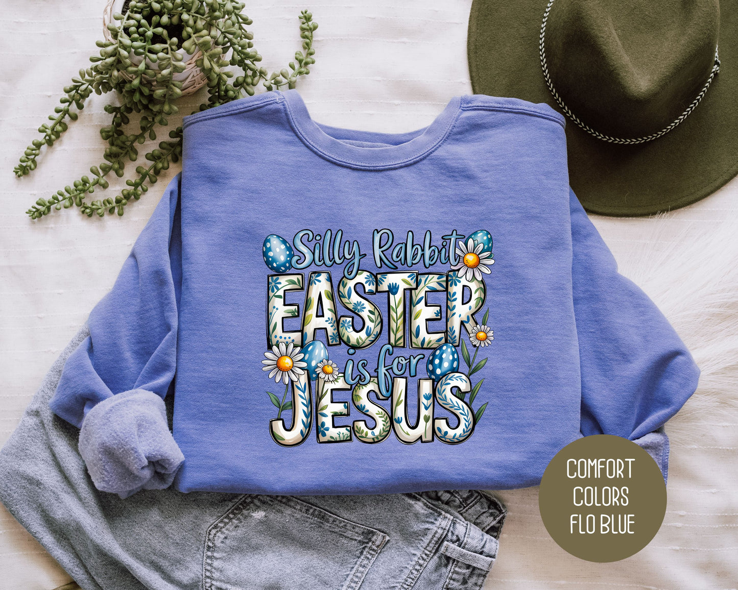 Silly Rabbit Easter is for Jesus Comfort Colors Sweatshirt Sweatshirt  CreativeSpecialTs