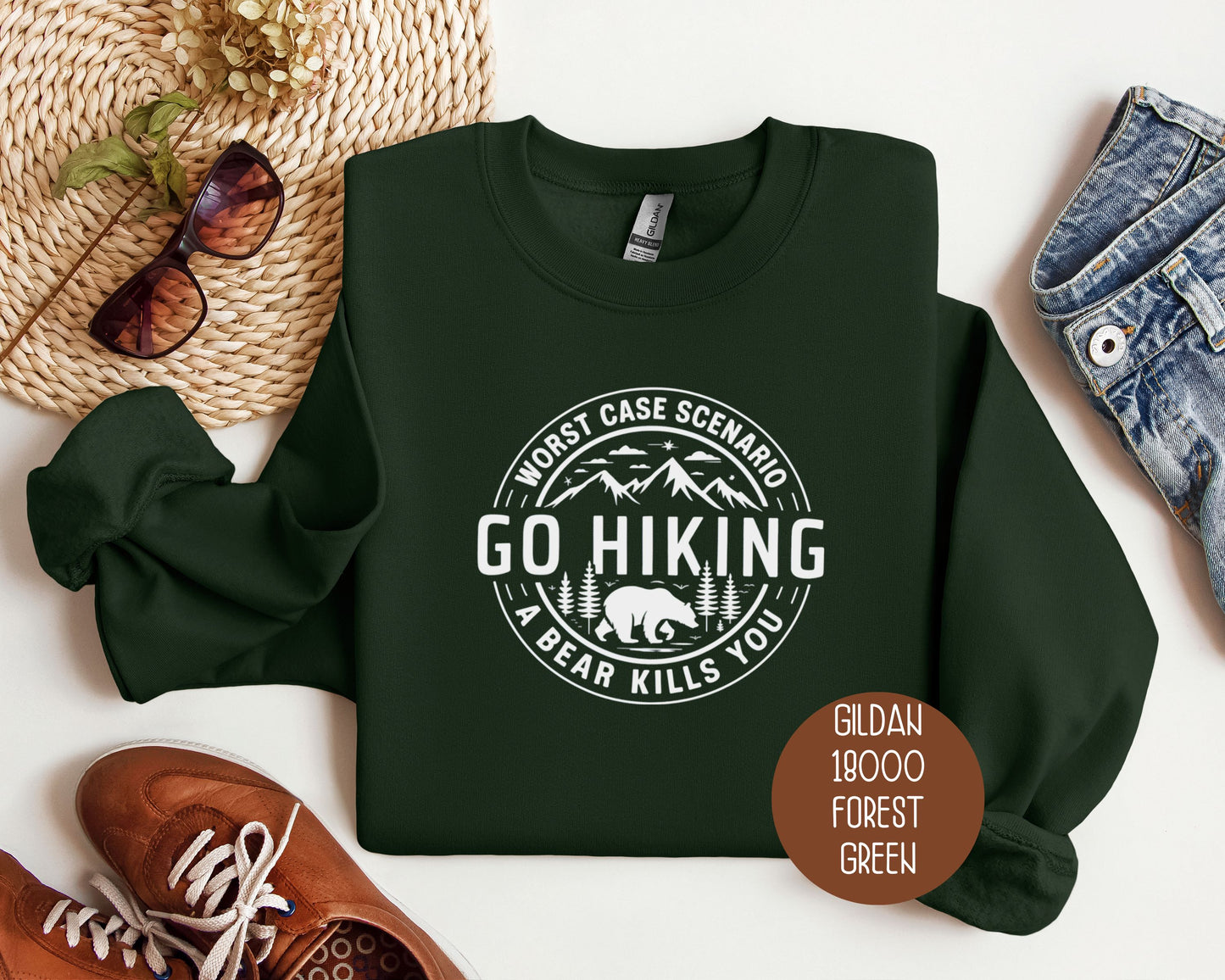 Go Hiking Worst Case Scenario a Bear Kills You Sweatshirt