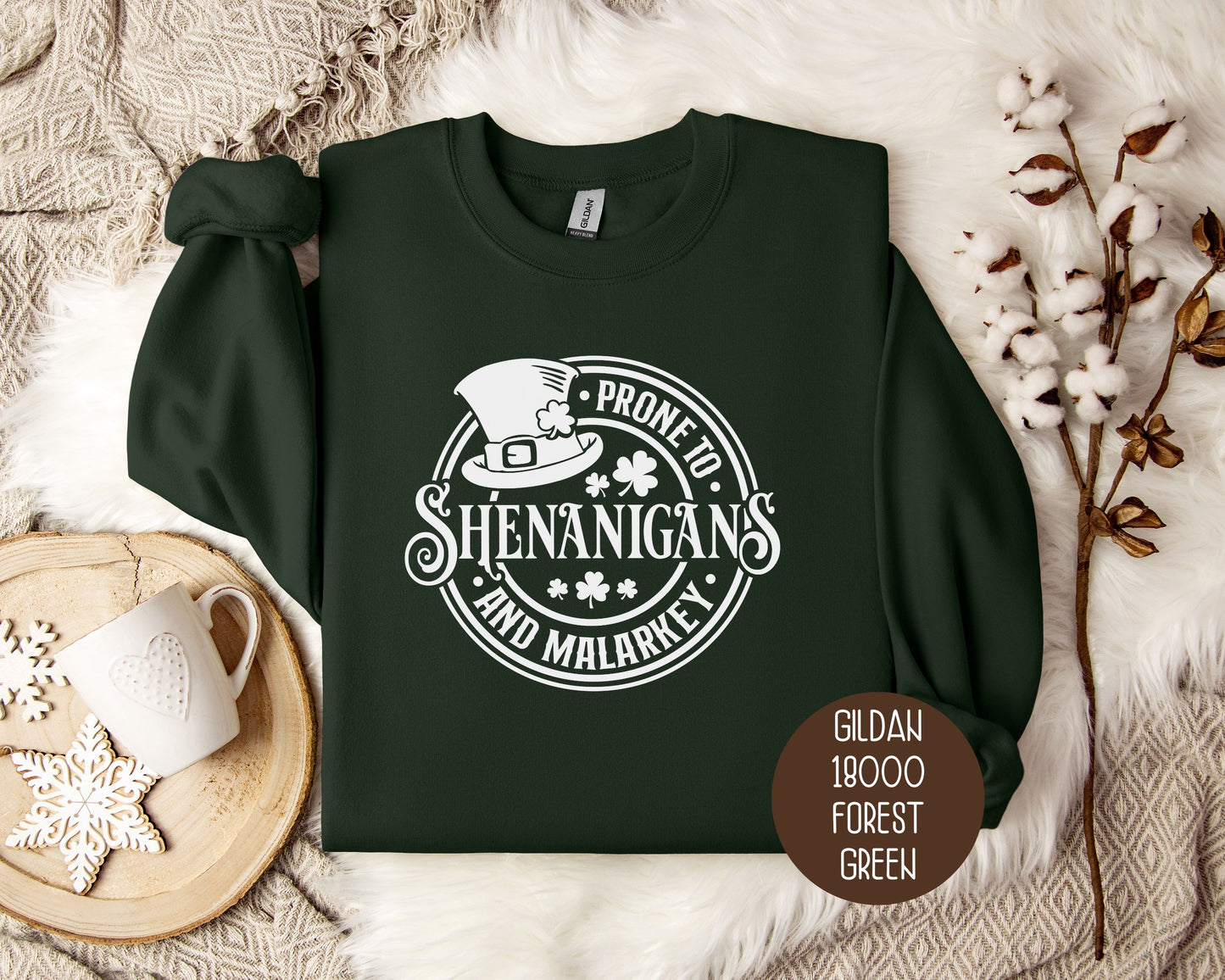 Prone to Shenanigans & Malarkey Sweatshirt