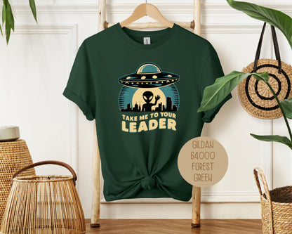 Take Me To Your Leader Alien Shirt